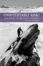 Cover: Unjustifiable Risk? - Cicerone Press