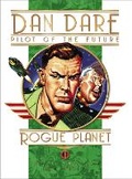 Cover: Classic Dan Dare - Rogue Planet - Titan Books Ltd