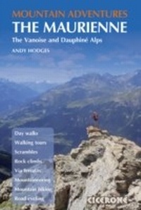 Abbildung von: Mountain Adventures in the Maurienne - Cicerone Press