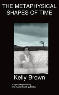 Enlarge image Cover: The Metaphysical Shapes of Time - Chipmunkapublishing