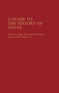 Enlarge image Cover: A Guide to the History of Texas - Greenwood Press