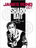 Cover: James Bond - Shark Bait - Titan Books Ltd