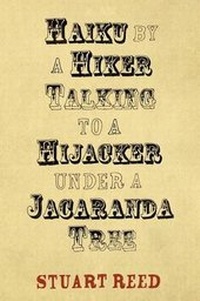 Enlarge image Cover: Haiku by a Hiker Talking to a Hijacker Under a Jacaranda Tree - New Generation Publishing