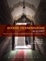 Cover: Access to Knowledge in Egypt - Bloomsbury Academic