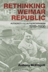 Enlarge image Cover: Rethinking the Weimar Republic - Bloomsbury Academic