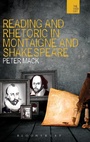 Cover: Reading and Rhetoric in Montaigne and Shakespeare - Bloomsbury Academic