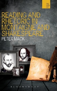 Enlarge image Cover: Reading and Rhetoric in Montaigne and Shakespeare - Bloomsbury Academic
