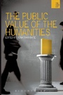 Cover: The Public Value of the Humanities - Bloomsbury Academic