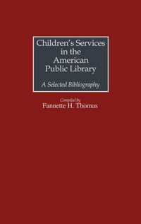 Enlarge image Cover: Children's Services in the American Public Library - Greenwood Press
