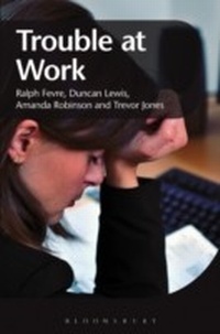 Enlarge image Cover: Trouble at Work - Bloomsbury Academic