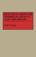 Cover: Research Guide for Studies in Infancy and Childhood - Greenwood Press