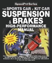 Abbildung von: The Sports Car & Kit Car Suspension & Brakes High-Performance Manual - Veloce