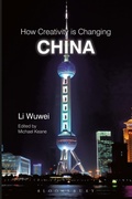 Cover: How Creativity is Changing China - Bloomsbury Academic