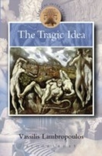 Enlarge image Cover: The Tragic Idea - Bristol Classical Press