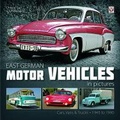 Cover: East German Motor Vehicles in Pictures - Veloce