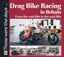 Cover: Drag Bike Racing in Britain - Veloce