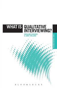 Enlarge image Cover: What is Qualitative Interviewing? - Bloomsbury Publishing PLC