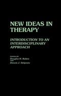 Cover: New Ideas in Therapy - Praeger Publishers Inc