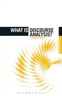 Cover: What is Discourse Analysis? - Bloomsbury Publishing PLC