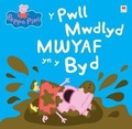 Cover: Peppa Pinc: Y Pwll Mwdlyd Mwyaf yn y Byd - Rily Publications Ltd