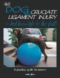 Cover: My Dog Has Cruciate Ligament Injury - but Lives Life to the Full! - Hubble&Hattie