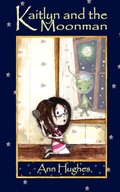 Cover: Kaitlyn and the Moonman - New Generation Publishing