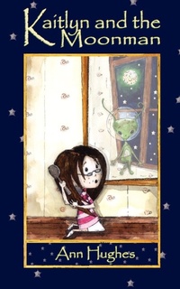 Enlarge image Cover: Kaitlyn and the Moonman - New Generation Publishing