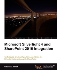 Enlarge image Cover: Microsoft Silverlight 4 and Sharepoint 2010 Integration - Packt Publishing
