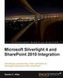 Cover: Microsoft Silverlight 4 and SharePoint 2010 Integration - Packt Publishing