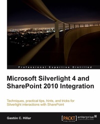 Enlarge image Cover: Microsoft Silverlight 4 and SharePoint 2010 Integration - Packt Publishing