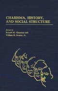 Cover: Charisma, History, and Social Structure - Praeger Publishers Inc