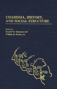 Enlarge image Cover: Charisma, History, and Social Structure - Praeger Publishers Inc