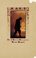 Cover: How I Defeated Schizophrenia - New Generation Publishing