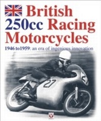 Abbildung von: British 250cc racing Motorcycles 1946-1959 - LAPA Publishers
