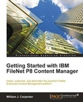 Cover: Getting Started with IBM FileNet P8 Content Manager - Packt Publishing
