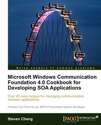 Enlarge image Cover: Microsoft Windows Communication Foundation 4.0 Cookbook for Developing Soa Applications - Packt Publishing