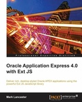 Cover: Oracle Application Express 4.0 with Ext JS - Packt Publishing Limited