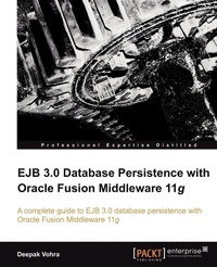 Enlarge image Cover: Ejb 3.0 Database Persistence with Oracle Fusion Middleware 11g - Packt Publishing