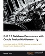 Cover: EJB 3.0 Database Persistence with Oracle Fusion Middleware 11g - Packt Publishing