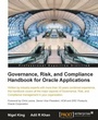 Cover: Governance, Risk, and Compliance Handbook for Oracle Applications - Packt Publishing Limited