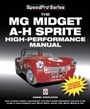 Cover: MG Midget & Austin-Healey Sprite High Performance Manual - Veloce Publishing Ltd