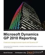 Cover: Microsoft Dynamics GP 2010 Reporting - Packt Publishing Limited