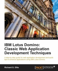 Enlarge image Cover: IBM Lotus Domino: Classic Web Application Development Techniques - Packt Publishing Limited