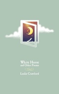 Cover: White Horse and Other Poems - New Generation Publishing