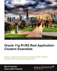 Enlarge image Cover: Oracle 11g R1/R2 Real Application Clusters Essentials - Packt Publishing