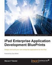 Enlarge image Cover: iPad Enterprise Application Development BluePrints - Packt Publishing