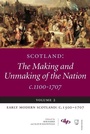 Cover: Scotland: The Making and Unmaking of the Nation c.1100-1707 - Discovery Press