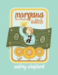 Enlarge image Cover: Morgana the Recession Witch - New Generation Publishing