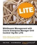 Cover: Middleware Management with Oracle Enterprise Manager Grid Control 10g R5: LITE - Packt Publishing