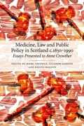 Cover: Medicine, Law and Public Policy in Scotland c. 1850-1990 - Discovery Press